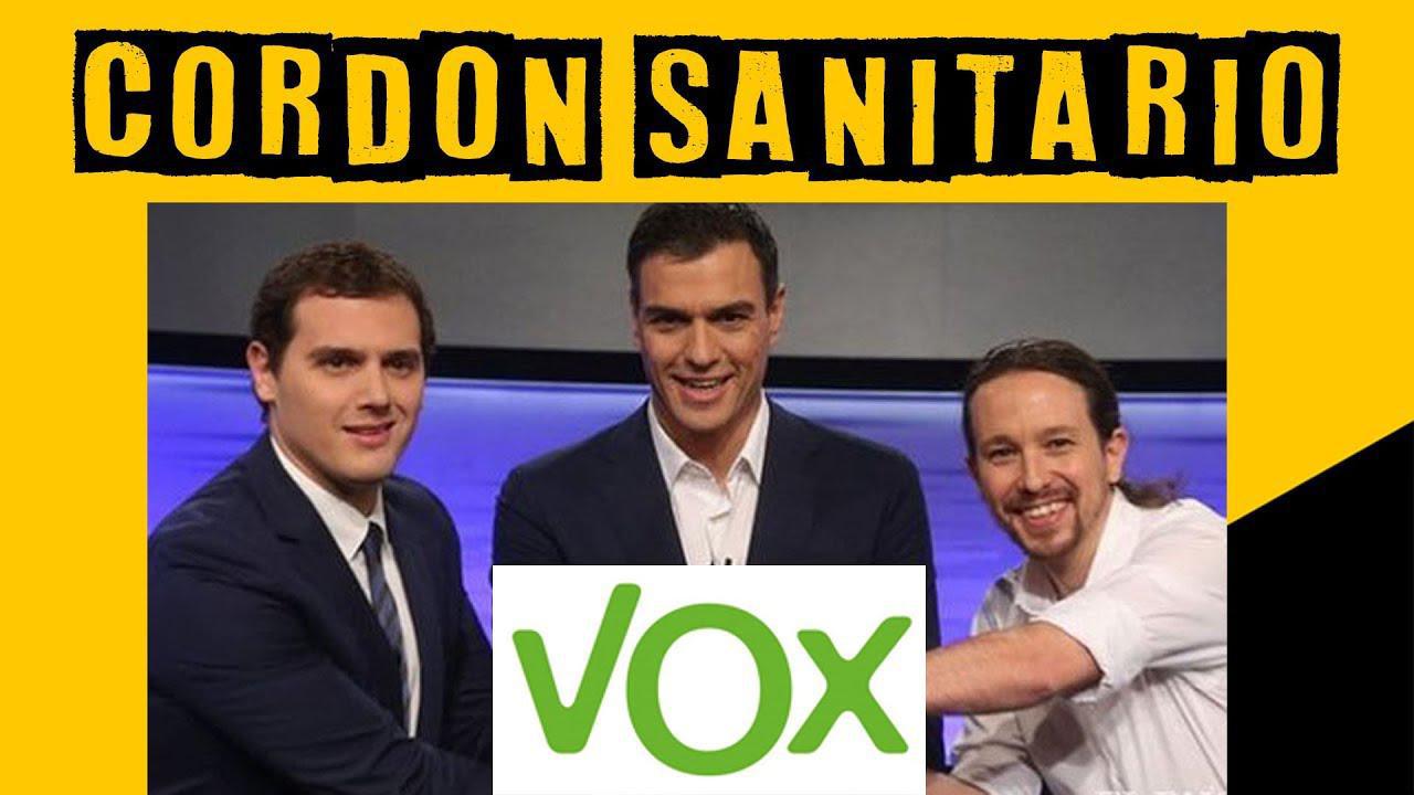 La defensa de un "cordón sanitario" contra VOX le costó a Rivera el fracaso de su partido y su retirada de la política. Lo mismo le ocurrirá a Sánchez y al comunista Iglesias. Los cordones sanitarios son fascistas y antidemocráticos.