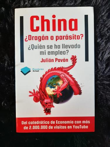 CHINA, ¿DRAGÓN O PARÁSITO?