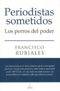Este libro, publicado por Almuzara en 2009, ya describía con acierto y profundidad el envilecimiento del periodismo y su actual proceso de sometimiento corrupto y mafioso al poder político y empresarial.