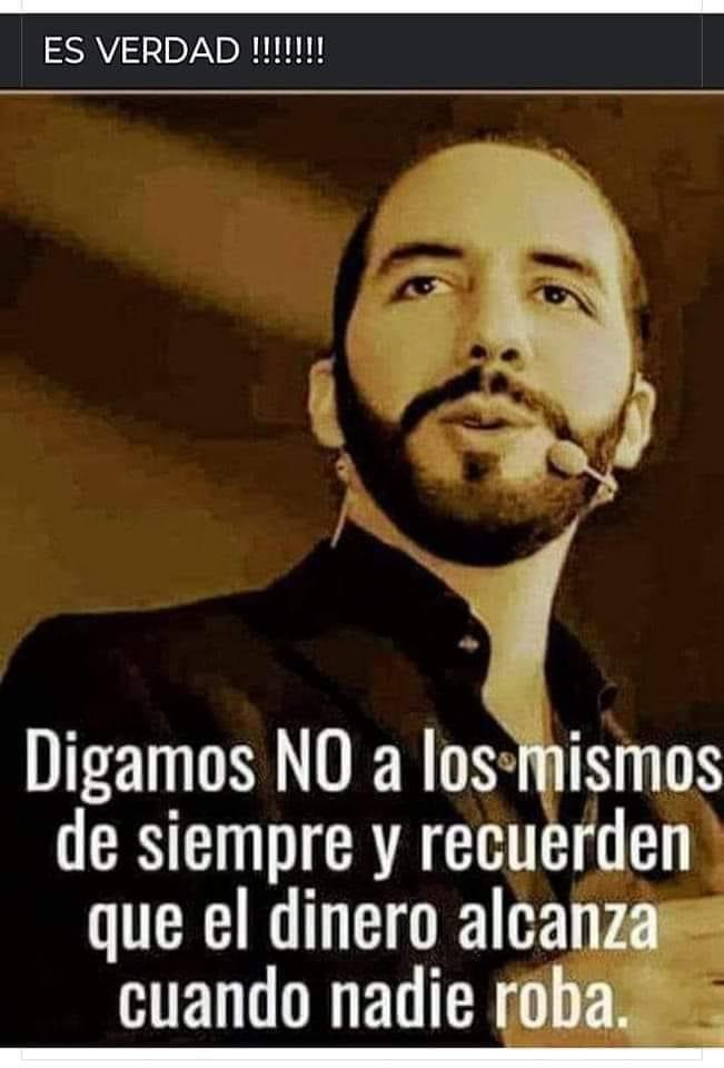 El presidente que ha limpiado su país (El Salvador) de delincuentes y al que su pueblo apoya con más del 87 por ciento de los votos.