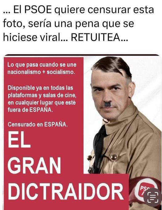 Imagen difundida en las redes contra el liderazgo pervertido de Pedro Sánchez, ruina y verdugo de España