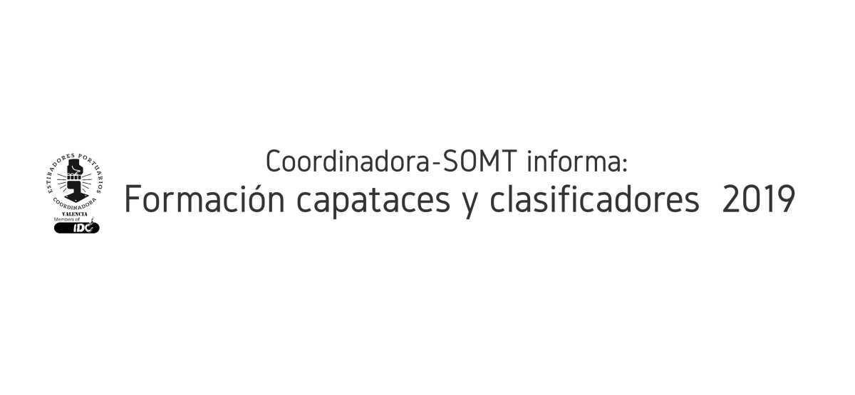 Coordinadora-SOMT informa: Formación de capataces y clasificadores y Comité de Prevención Coordinadora-SOMT informa: Formación de capataces y clasificadores y Comité de Prevención
