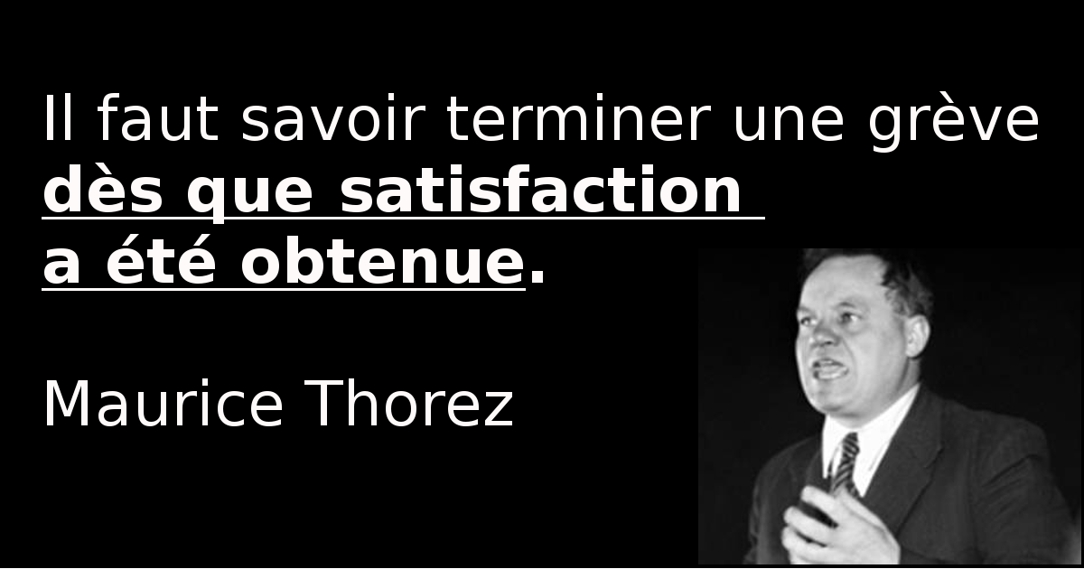 "Il faut savoir arrêter une grève", la citation exacte