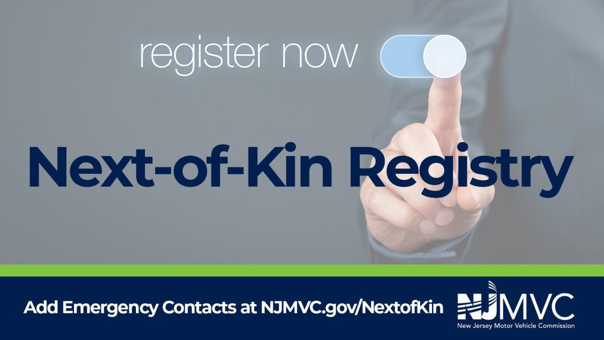 NEW JERSEY MOTOR VEHICLE NEXT-OF-KIN REGISTRY (*PLEASE SHARE*)