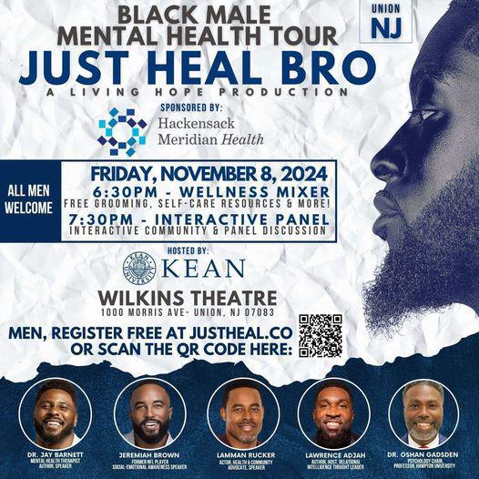 JUST HEAL BRO ( Black Male Mental Health Tour )