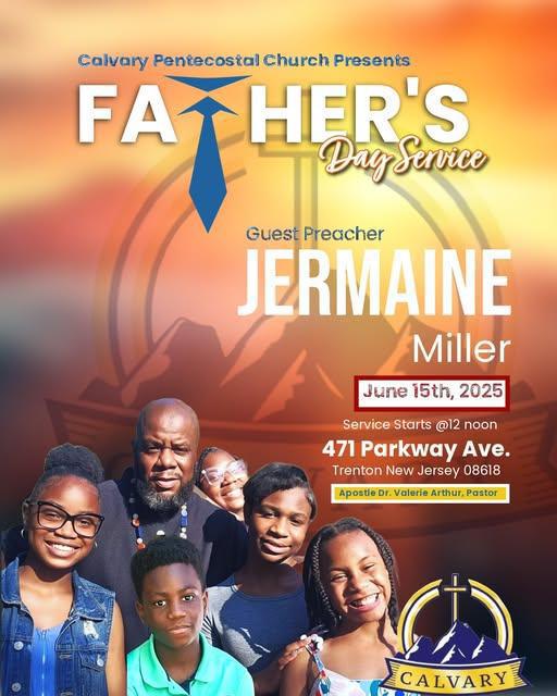 Special Father's Day Service! **Calvary Pentecostal Church** Special Father's Day Service! **Calvary Pentecostal Church**