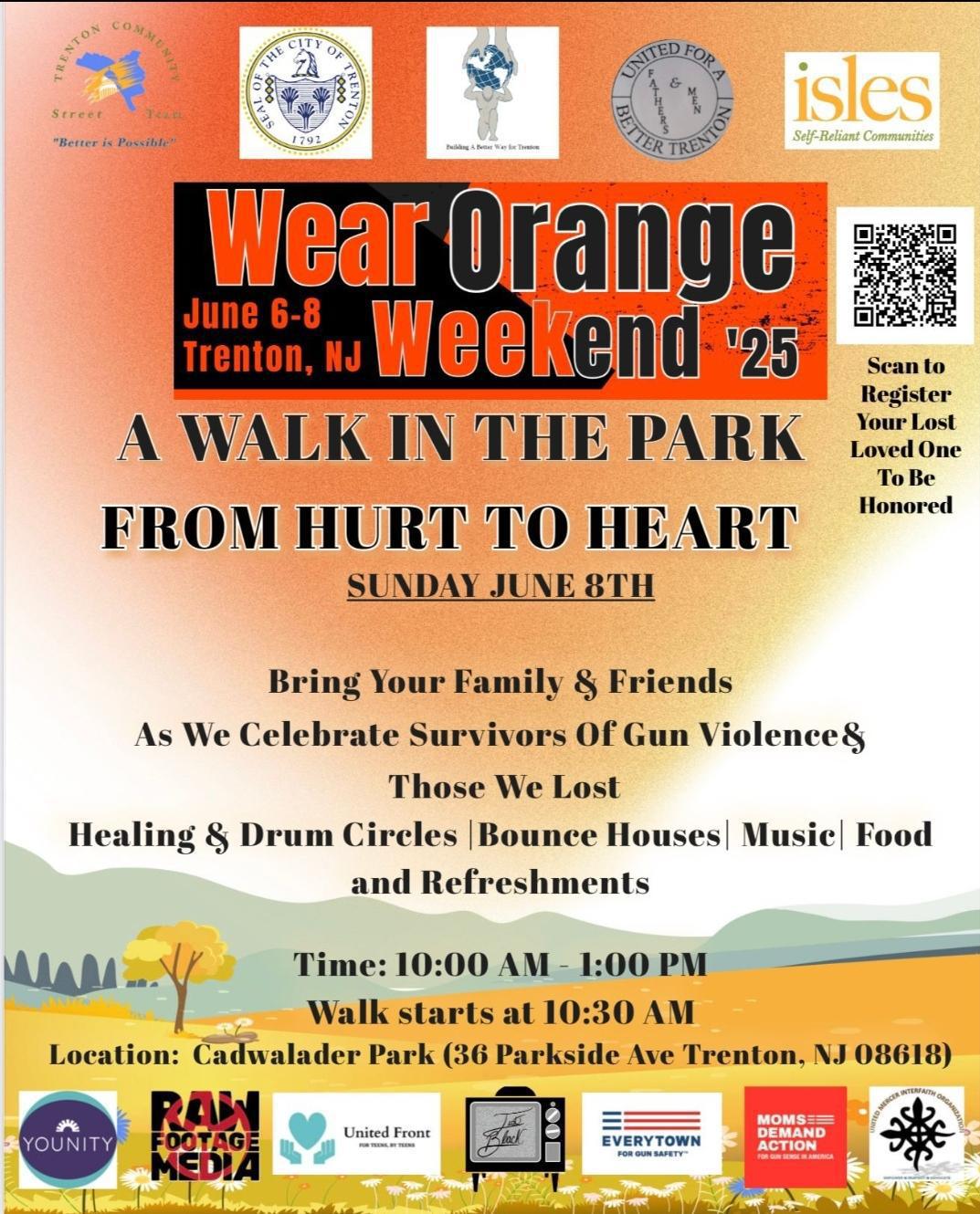A Walk In The Park. From Hurt to Heart - Wear Orange Weekend ( June 6 - 8)