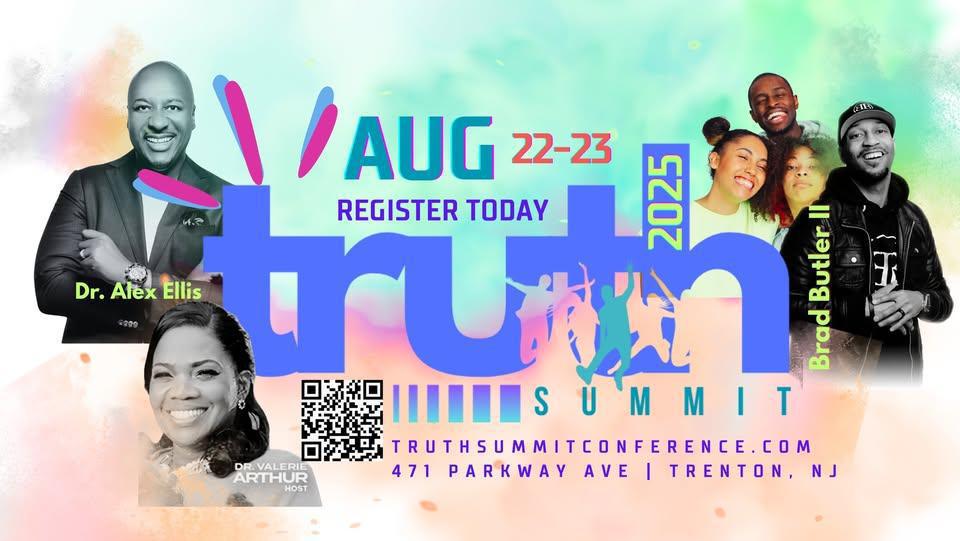 Truth Summit -Summer 2025!!August 22-23, 2025! 