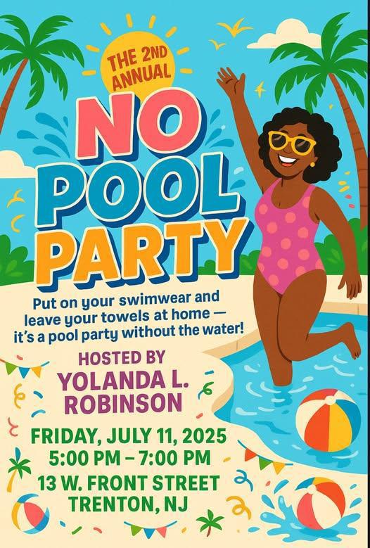 No Pool Party! Hosted by Yolanda L. Robinson