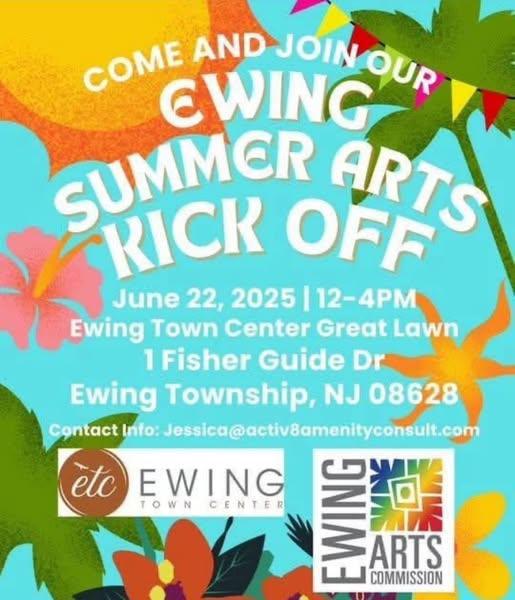 Ewing Summer Arts Kickoff - Saturday, June 22, 2025 Ewing Summer Arts Kickoff - Saturday, June 22, 2025