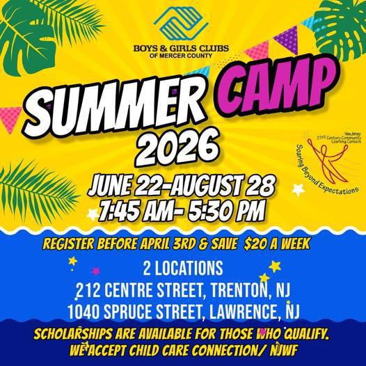 Boys & Girls Clubs of Mercer County - Summer Camps 2026 / Campamentos de verano 2026 / Boys & Girls Clubs of Mercer County - Summer Camps 2026 / Campamentos de verano 2026 /