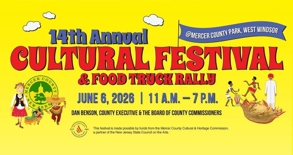 Mercer County Cultural Festival & Food Truck Rally will be held on Saturday, June 6th, at Mercer County Park in West Windsor.