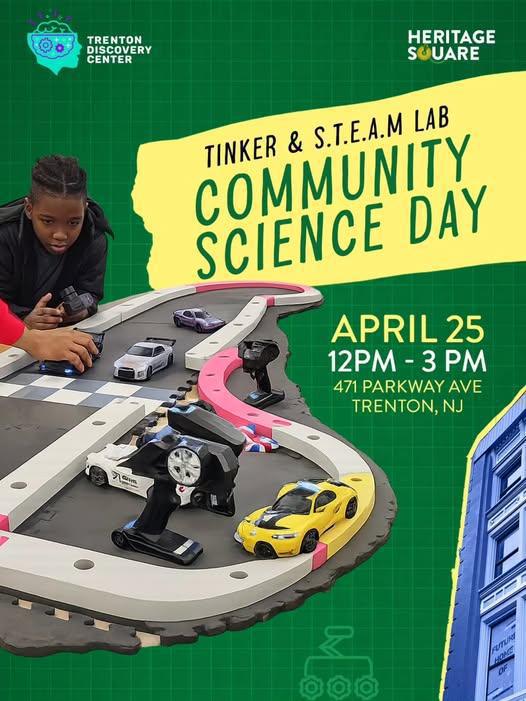 TINKER & S.T.E.A.M LAB COMMUNITY SCIENCE DAY (471 PARKWAY AVE TRENTON,NJ)
