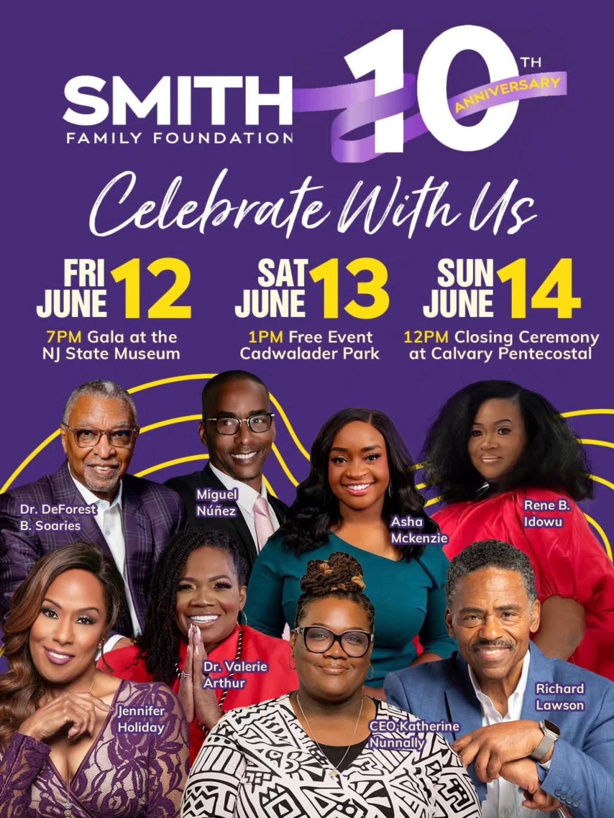Smith Family Foundation - 10th Anniversary Celebration ( June 12th, 13th & 14th)