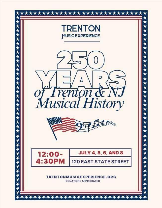Trenton Music Experience - 250 Years of Trenton & New Jersey Musical History