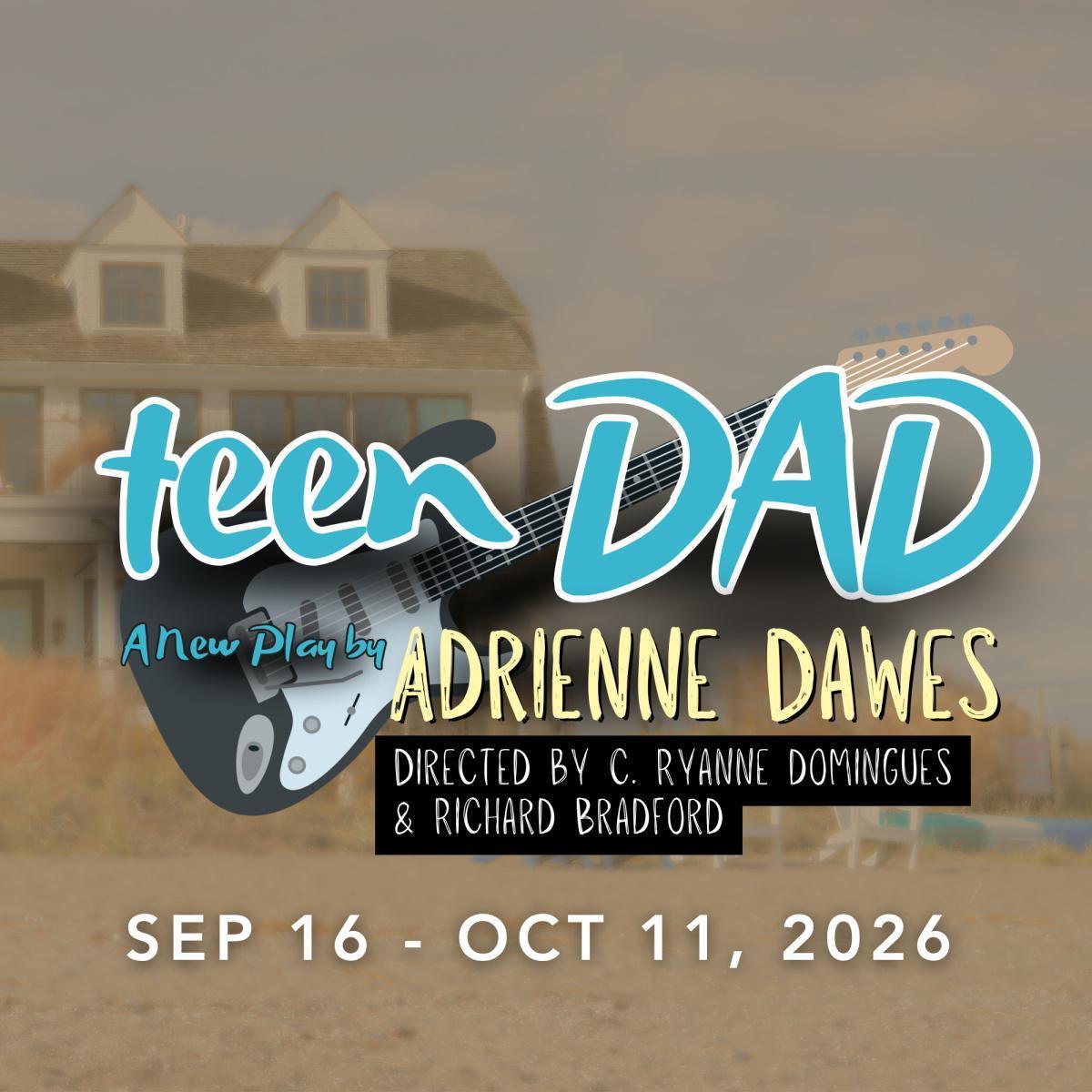 Teen Dad by Adrienne Dawes Teen Dad by Adrienne Dawes