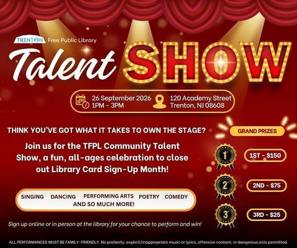 Talent Show! TRENTON, SHOW US WHAT YOU’VE GOT! Talent Show! TRENTON, SHOW US WHAT YOU’VE GOT!