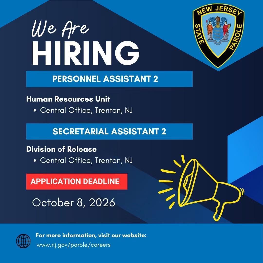 NEW JERSEY STATE PAROLE IS HIRING PERSONNEL ASSISTANT 2 AND SECRETARIAL ASSISTANT 2 NEW JERSEY STATE PAROLE IS HIRING PERSONNEL ASSISTANT 2 AND SECRETARIAL ASSISTANT 2