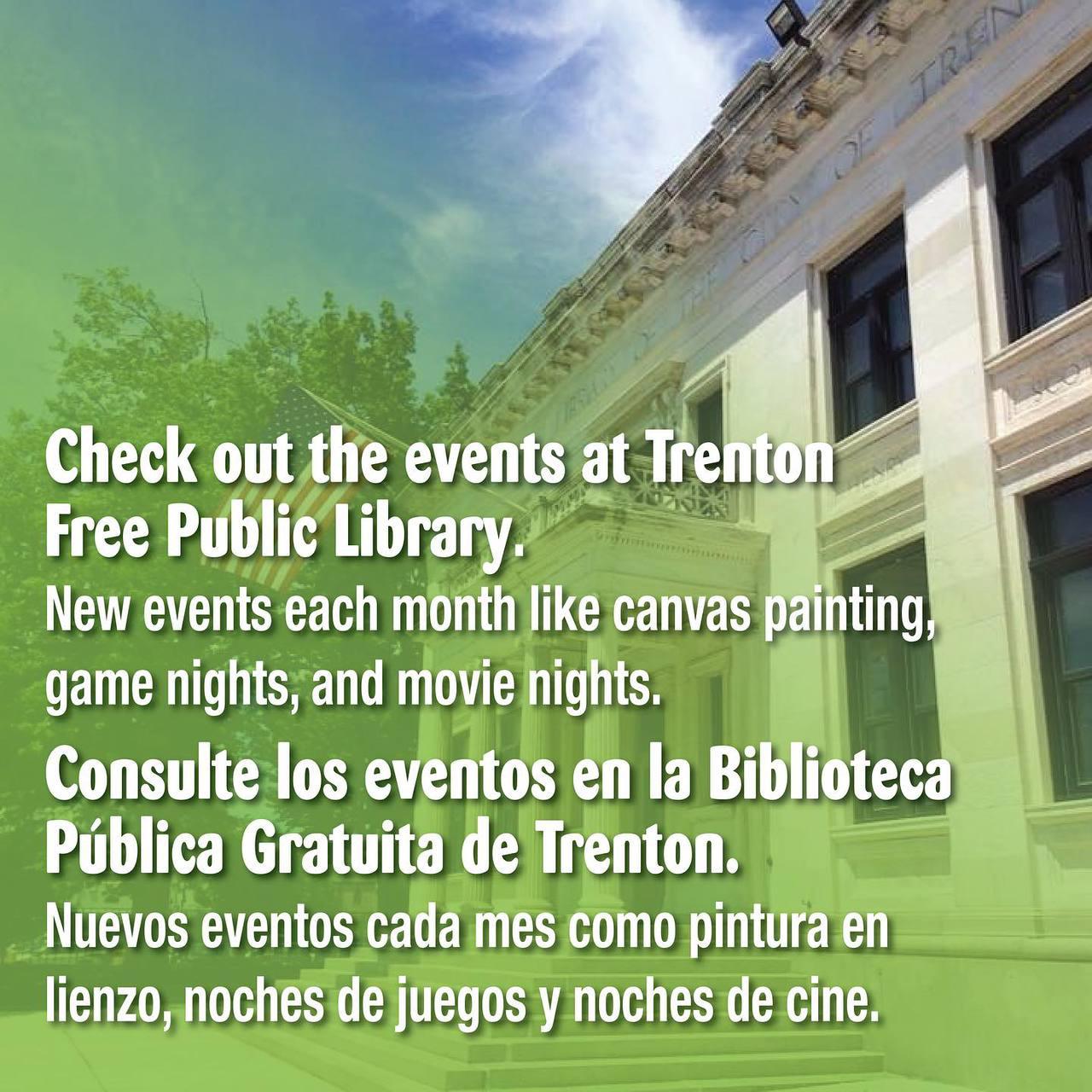 Trenton Free Public Library / Consulte los eventos en la Biblioteca Publica Gratuita de Trenton