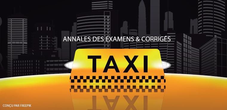 Annales 2017 Et 2018 Les Examens Taxis Et Vtc