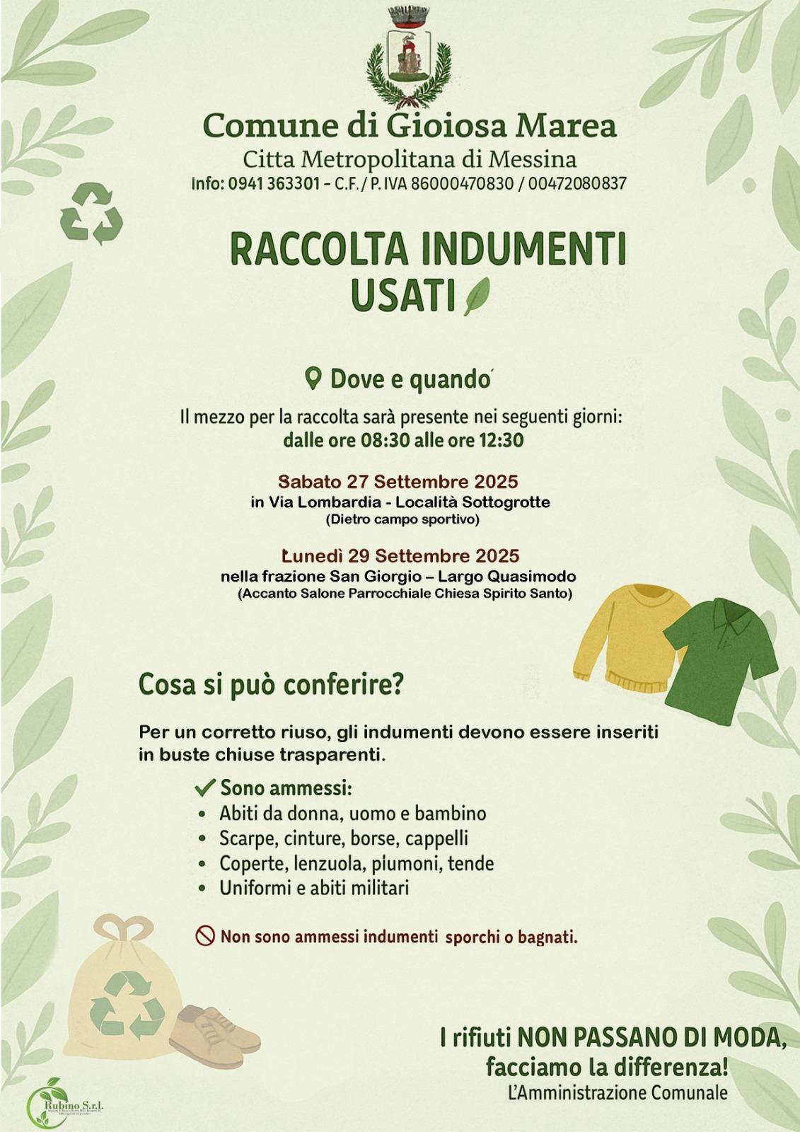Raccolta indumenti usati (dalle ore 08:30 alle ore 12:30) Raccolta indumenti usati (dalle ore 08:30 alle ore 12:30)