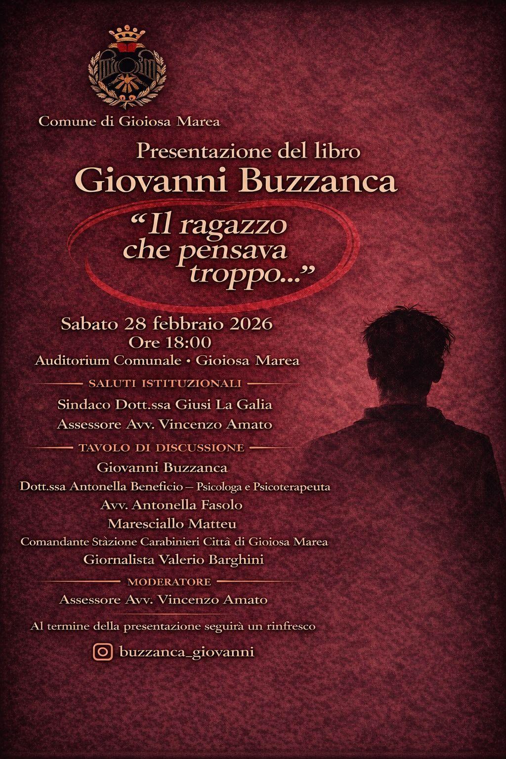 Presentazione del libro “Il ragazzo che pensava troppo” di Giovanni Buzzanca (Inizio ore 18:00) Presentazione del libro “Il ragazzo che pensava troppo” di Giovanni Buzzanca (Inizio ore 18:00)