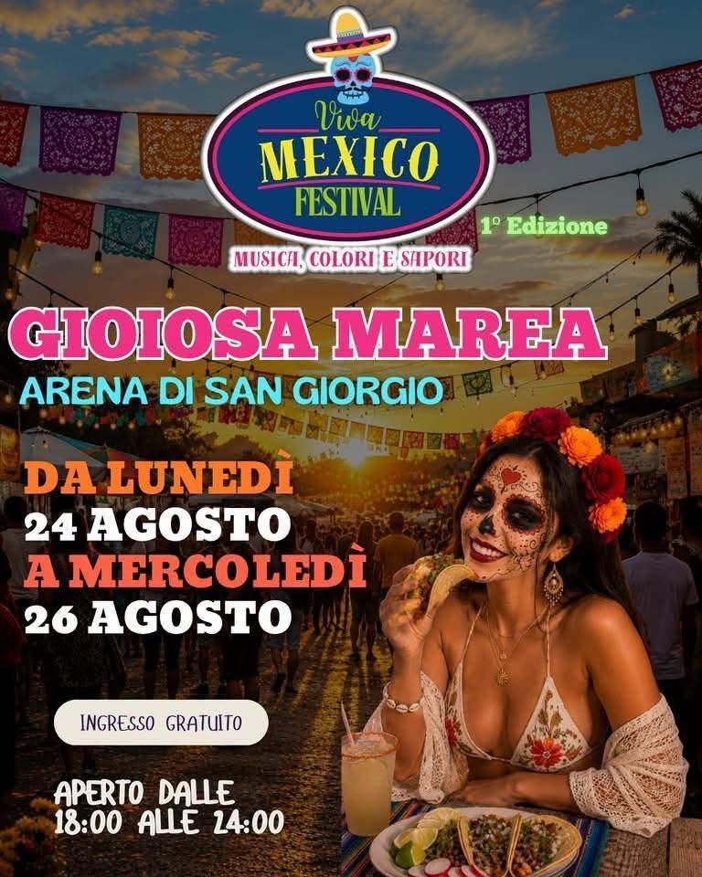 Viva Mexico Festival (dalle 18:00 alle 24:00) Viva Mexico Festival (dalle 18:00 alle 24:00)