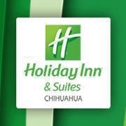Holiday Inn & Suites Chihuahua