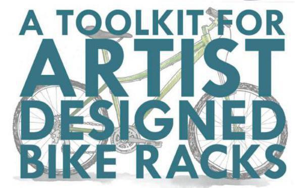 Toolkit for Artist Designed Bike Racks