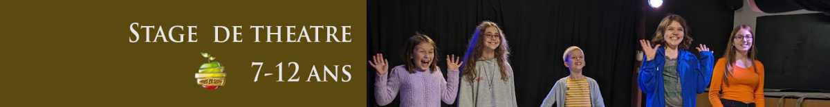 THÉÂTRE 7-12 ANS THÉÂTRE 7-12 ANS