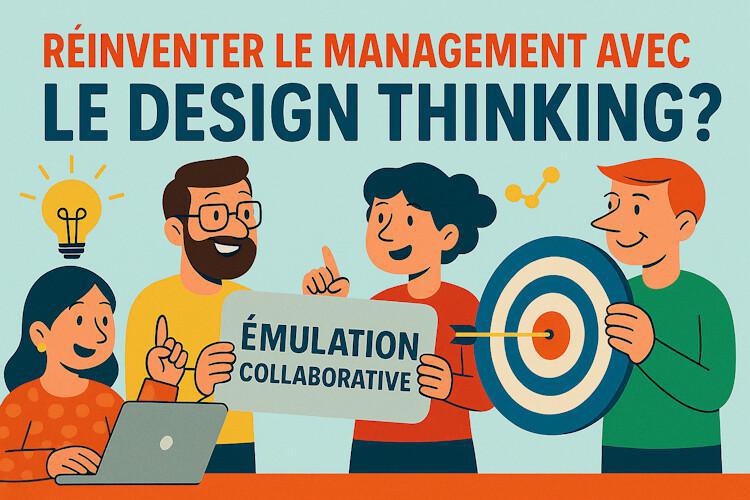 Le Design Thinking permettra t - il révinventer le management ?