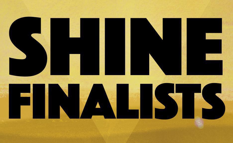 SHINE AWARD FINALISTS SHINE AWARD FINALISTS