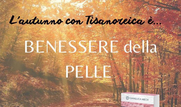 L' Autunno con Tisanoreica 