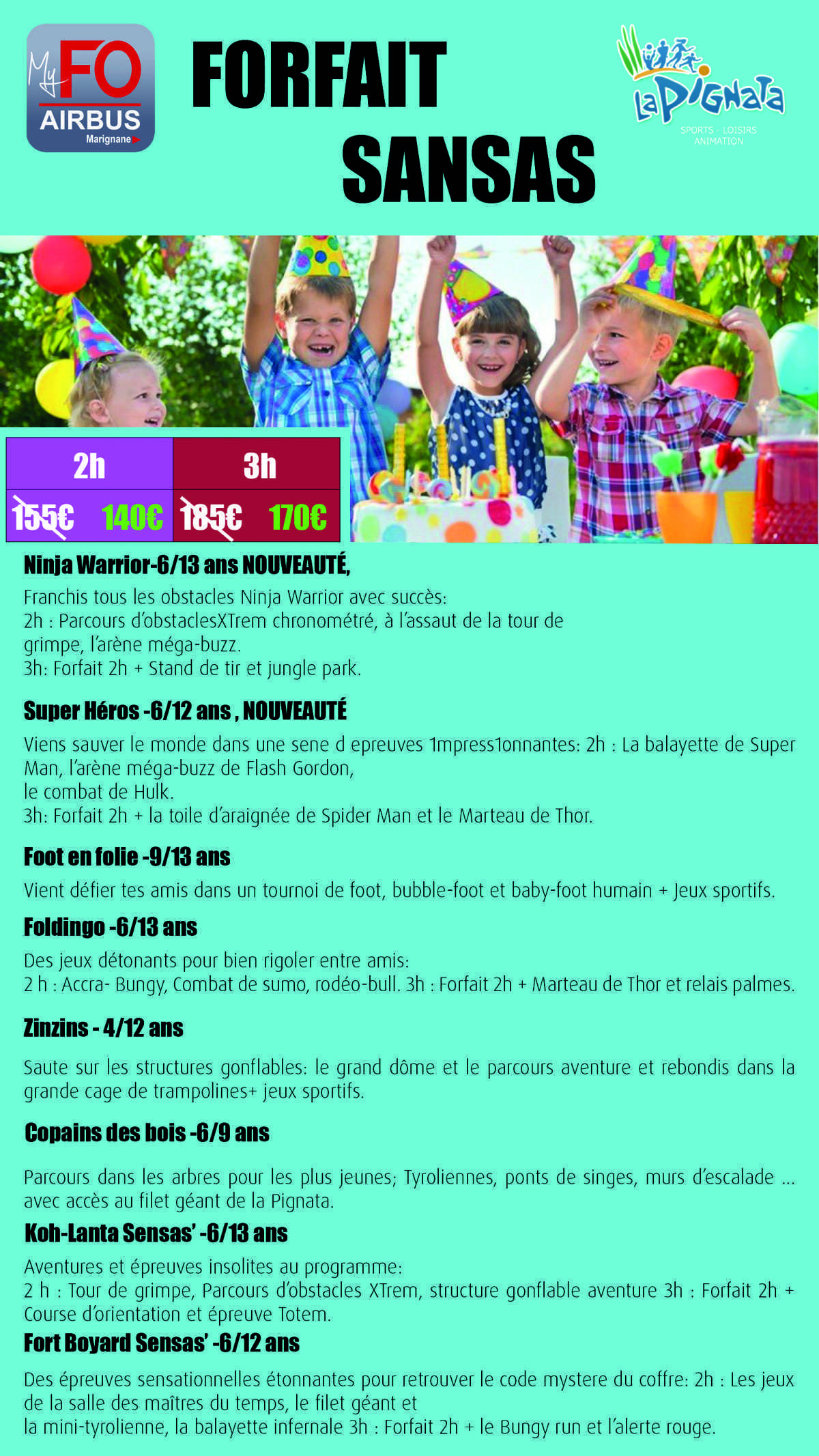 MyAvantages : FO passe un partenariat avec la Pignata pour les anniversaires de vos enfants ! MyAvantages : FO passe un partenariat avec la Pignata pour les anniversaires de vos enfants !