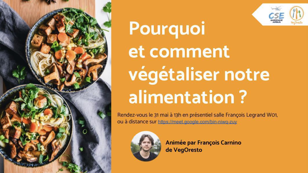 Pourquoi et comment végétaliser notre alimentation ? Pourquoi et comment végétaliser notre alimentation ?