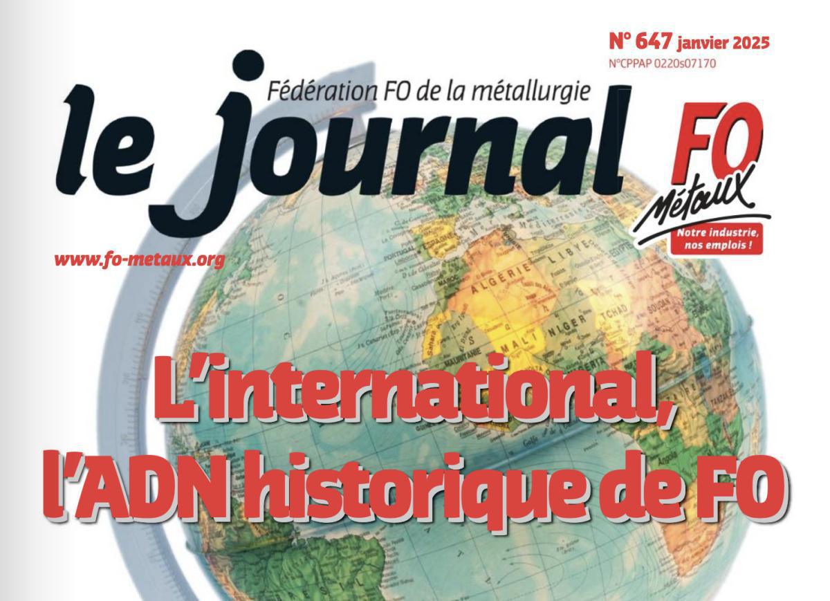 Le journal FO métaux de janvier 2025. Le journal FO métaux de janvier 2025.