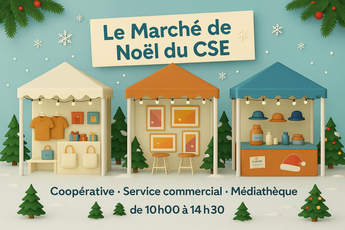 Le Marché de Noêl arrive dans votre CSE