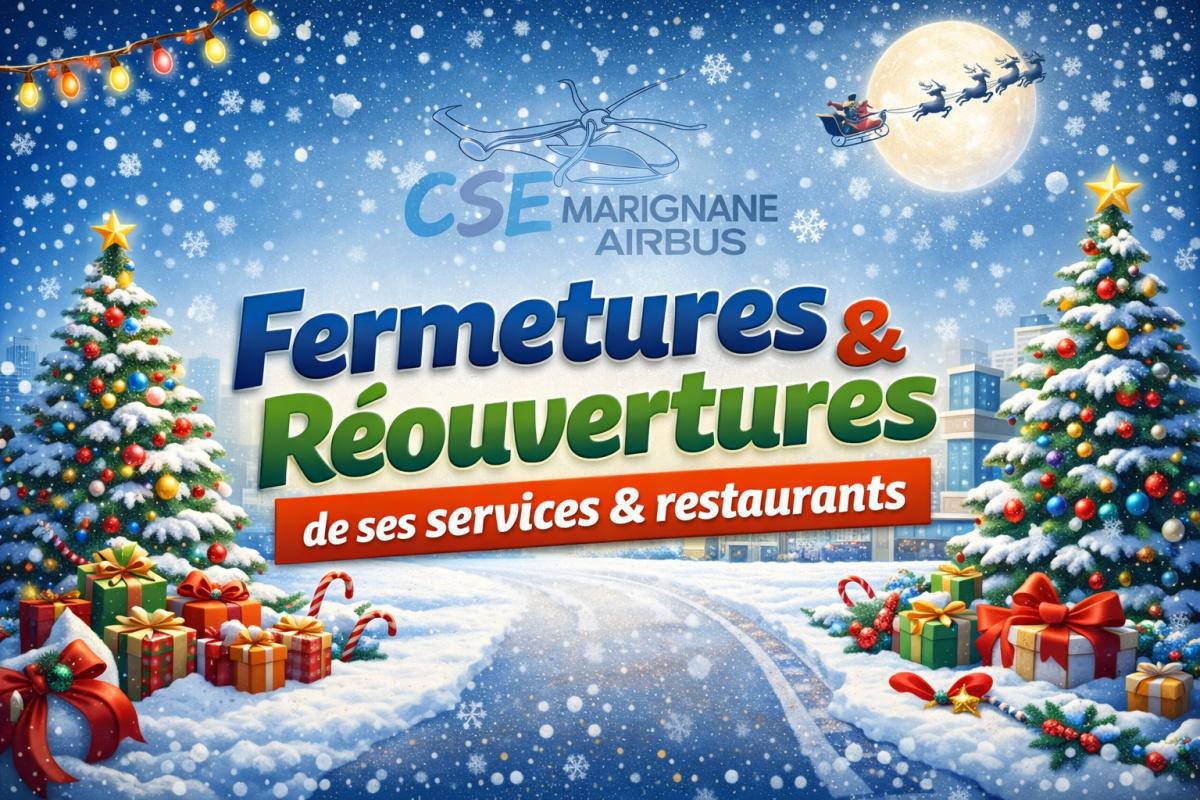 services CSE : Fermetures et réouvertures