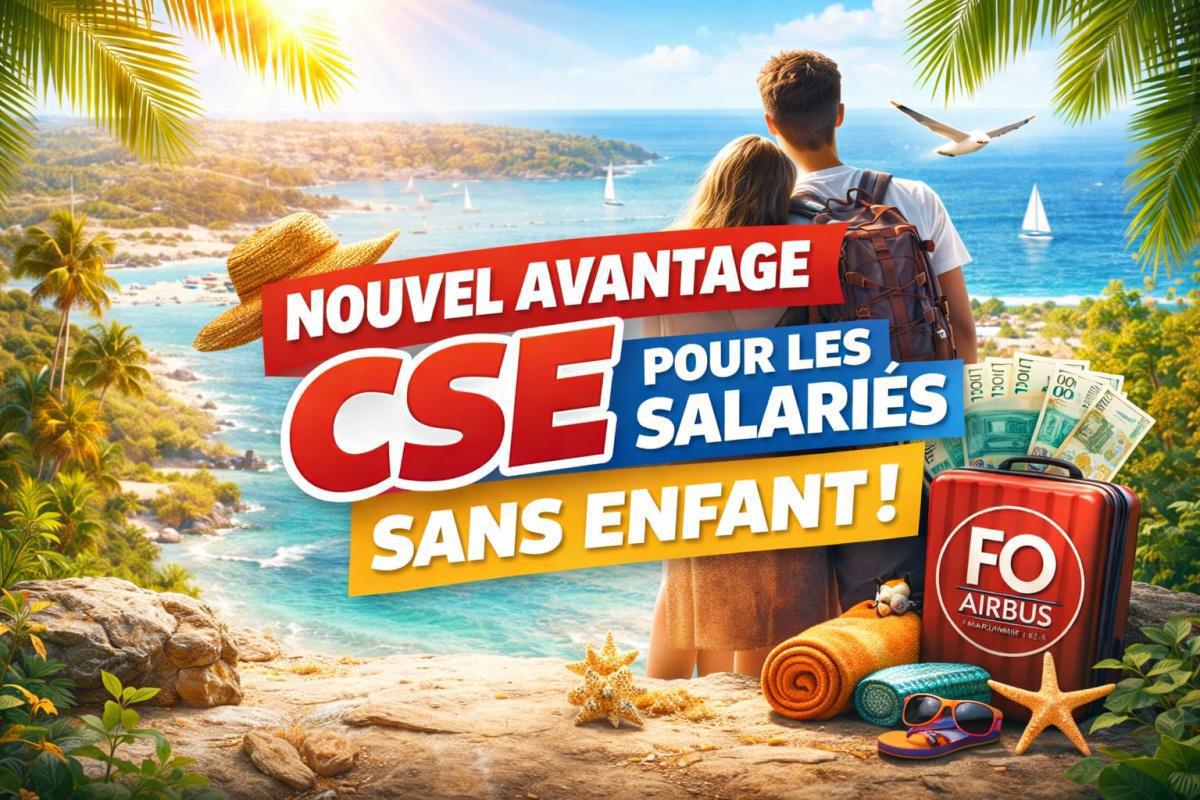 Salarié sans enfant : un nouvel avantage CSE.