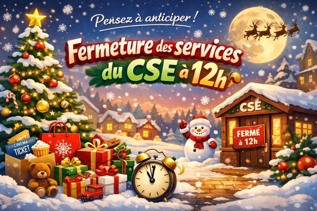 Fermeture des services du CSE à 12h
