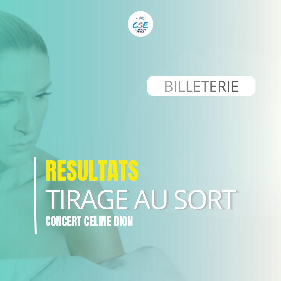 Résultats du tirage au sort concert de Céline Dion