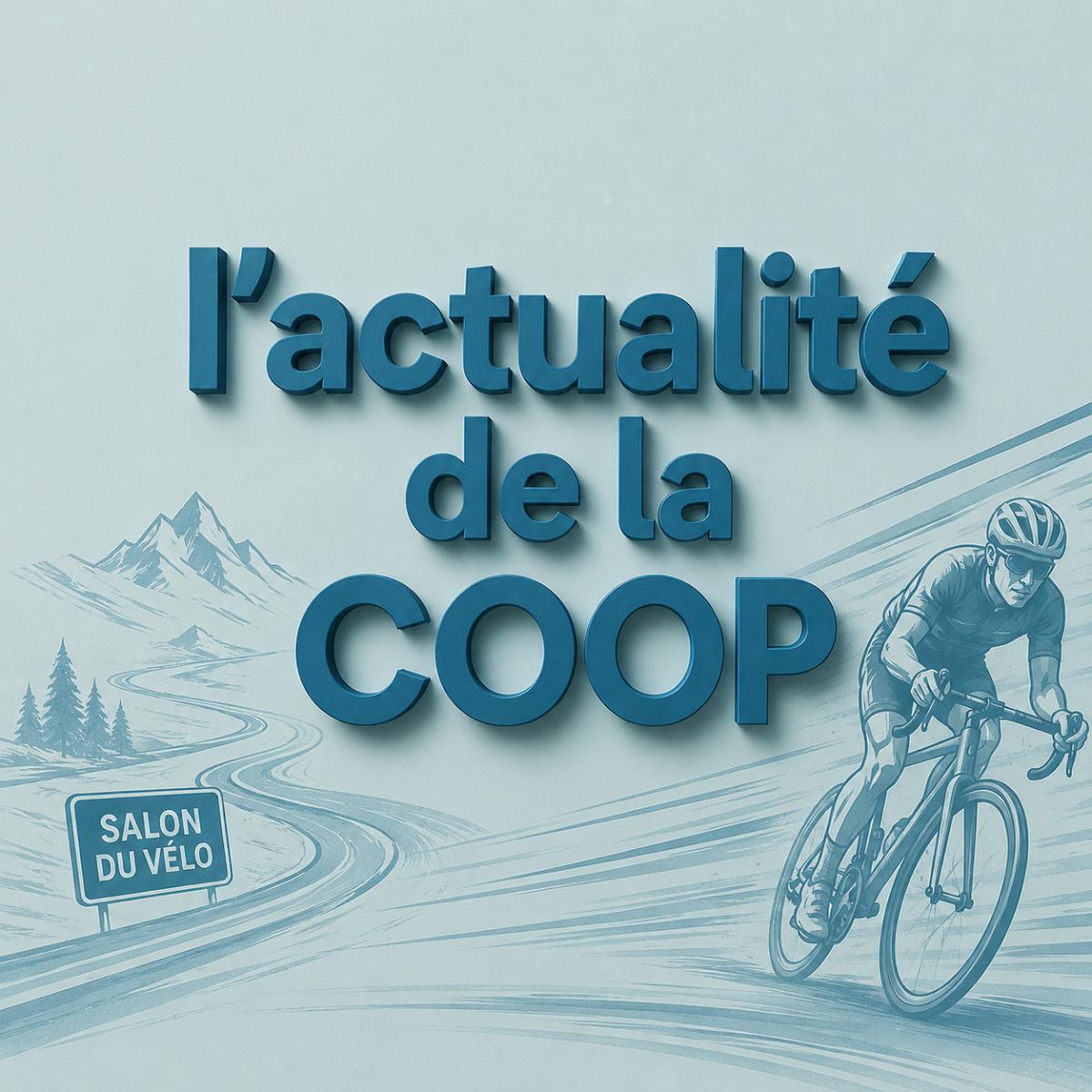 L'actualité de la coop du 15 au 19 Juin 2026
