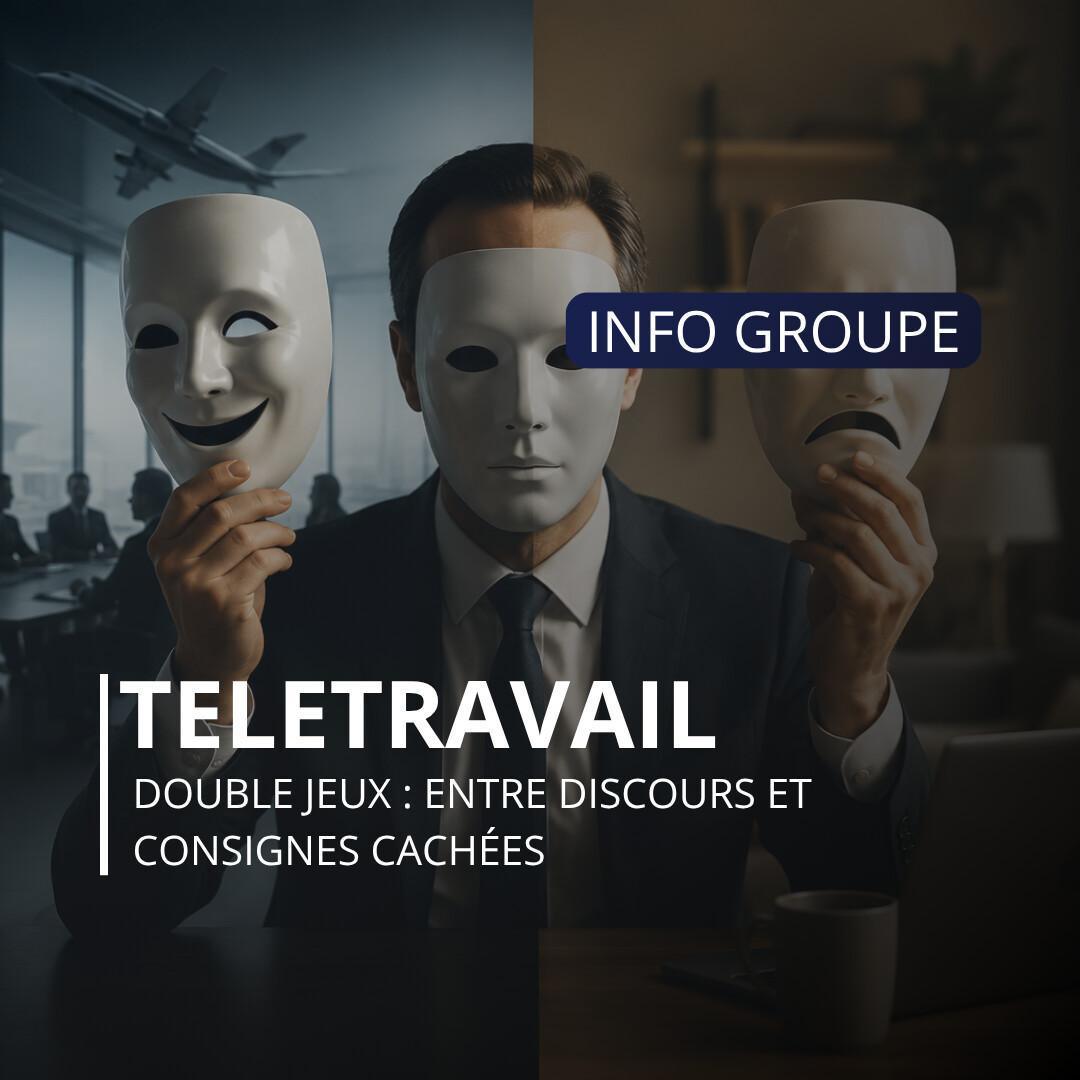 Télétravail : Double jeux de la Direction Télétravail : Double jeux de la Direction