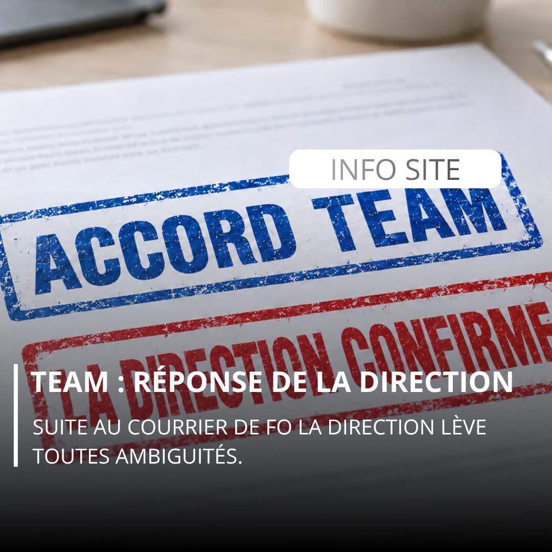 T.E.A.M : Réponse de la Direction T.E.A.M : Réponse de la Direction