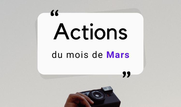 Nos actions en Mars