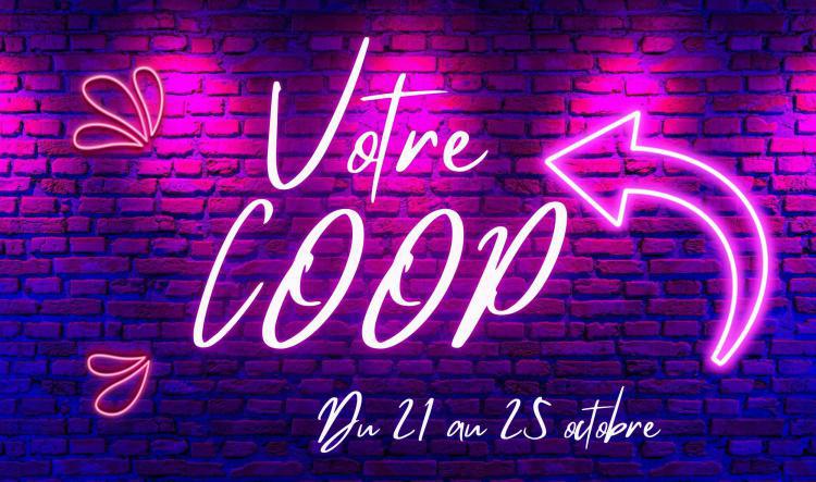 Cette semaine dans votre Coop!