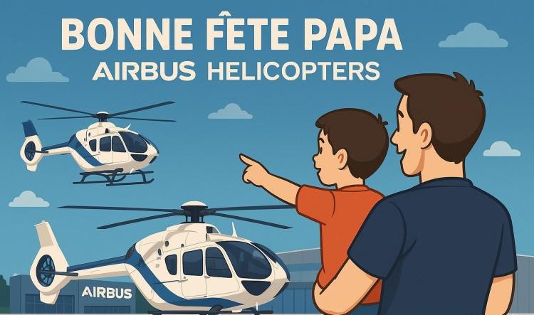 Bonne fête à tous les papas d’Airbus Helicopters !