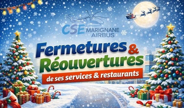 services CSE : Fermetures et réouvertures