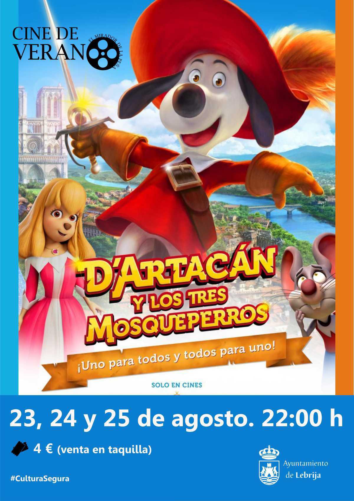 D´Artacán y los tres Mosqueperros. Entradas: 4 € a la venta en la taquilla del Mirador de la Peña. Horario: 22:00 horas. D´Artacán y los tres Mosqueperros. Entradas: 4 € a la venta en la taquilla del Mirador de la Peña. Horario: 22:00 horas.