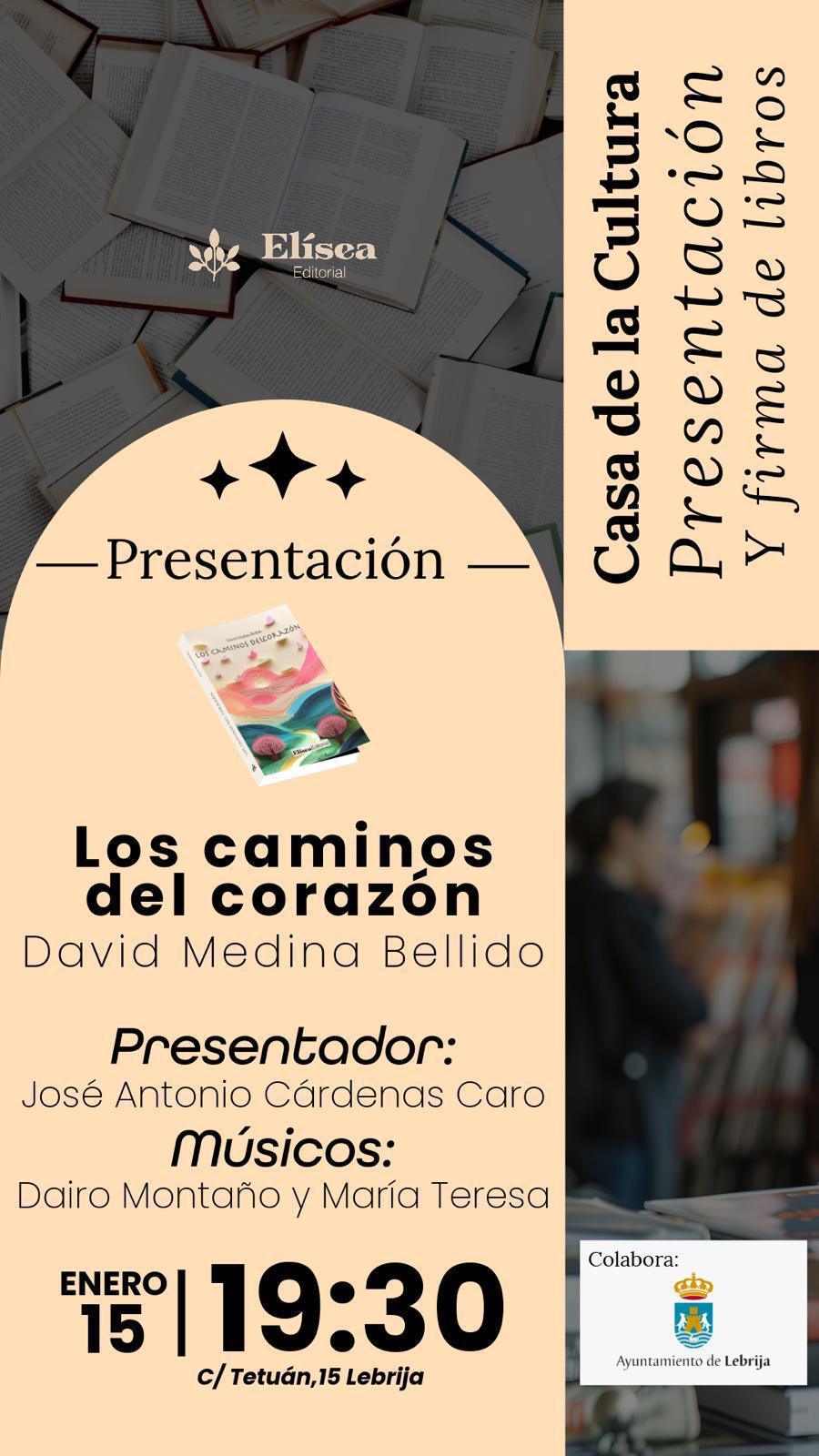 David Medina Bellido presentará en Lebrija su nueva obra “Los caminos del corazón” 